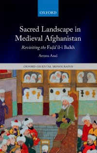 Cover Sacred Landscape in Medieval Afghanistan