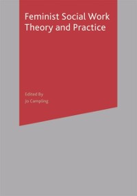 Cover Feminist Social Work Theory and Practice