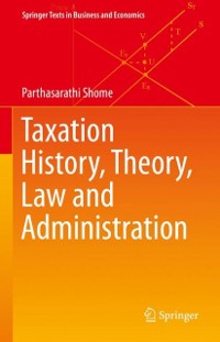 Cover Taxation History, Theory, Law and Administration