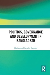 Cover Politics, Governance and Development in Bangladesh