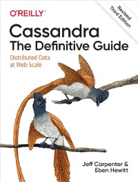Cover Cassandra: The Definitive Guide, (Revised) Third Edition