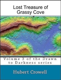 Cover Lost Treasure of Grassy Cove Volume 3 of Drawn to Darkness