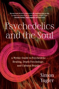 Cover Psychedelics and the Soul