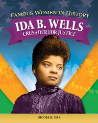 Cover Famous Women in History: Ida B. Wells