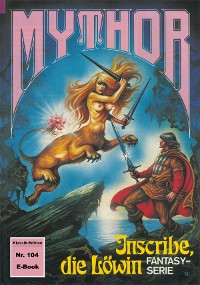 Cover Mythor 104: Inscribe, die Löwin