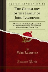 Cover Genealogy of the Family of John Lawrence