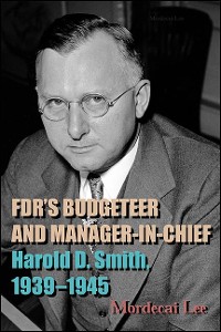 Cover FDR's Budgeteer and Manager-in-Chief