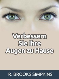 Cover Verbessern Sie Ihre Augen zu Hause (Übersetzt)