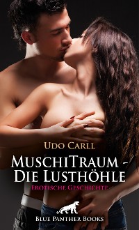 Cover MuschiTraum - Die Lusthöhle | Erotische Geschichte