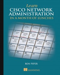 Cover Learn Cisco Network Administration in a Month of Lunches