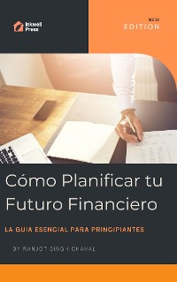 Cover Cómo Planificar tu Futuro Financiero