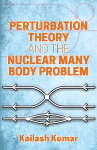 Cover Perturbation Theory and the Nuclear Many Body Problem