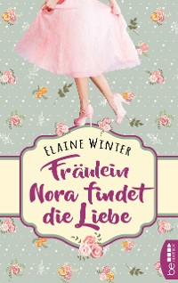 Cover Fräulein Nora findet die Liebe