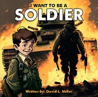 Cover I Want To Be A Soldier