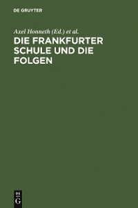 Cover Die Frankfurter Schule und die Folgen