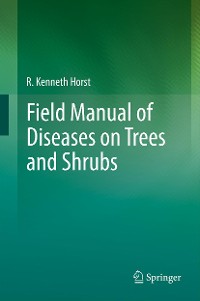 Cover Field Manual of Diseases on Trees and Shrubs