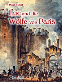 Cover Luc und die Wölfe von Paris