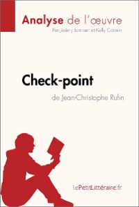 Cover Check-point de Jean-Christophe Rufin (Analyse de l'œuvre)