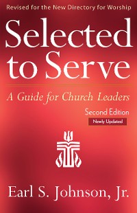Cover Selected to Serve, Updated Second Edition