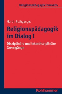 Cover Religionspädagogik im Dialog I