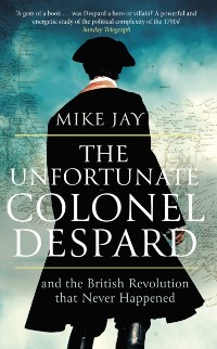 Cover Unfortunate Colonel Despard