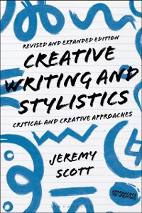 Cover Creative Writing and Stylistics, Revised and Expanded Edition