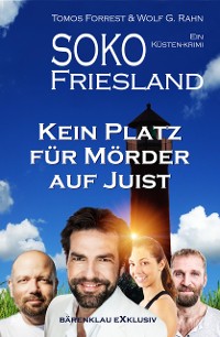 Cover SOKO FRIESLAND - Kein Platz für Mörder aus Juist - Ein Küsten-Krimi