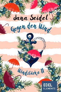 Cover Gegen den Wind: Windstärke 11