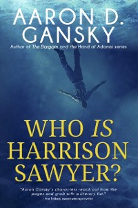 Cover Who Is Harrison Sawyer?