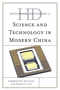 Cover Historical Dictionary of Science and Technology in Modern China