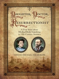 Cover Daughter, Doctor, Resurrectionist