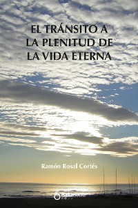 Cover Transito a la plenitud de la vida eterna