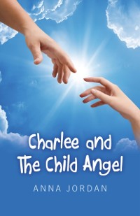 Cover Charlee And The Child Angel