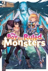 Cover Boy Who Ruled the Monsters: Volume 2