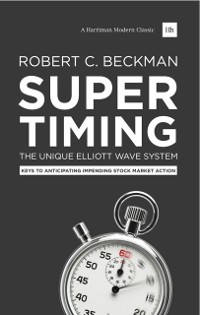 Cover Supertiming: The Unique Elliott Wave System