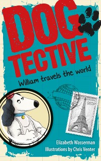 Cover Dogtective William travels the world