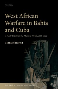 Cover West African Warfare in Bahia and Cuba