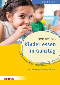 Cover Kinder essen im Ganztag