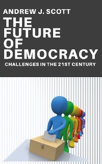 Cover The Future of Democracy - Challenges in the 21st Century