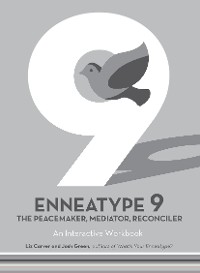 Cover Enneatype 9: The Peacemaker, Mediator, Reconciler