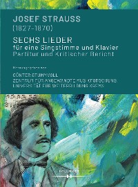 Cover Josef Strauss (1827–1870). Sechs Lieder für eine Singstimme und Klavier