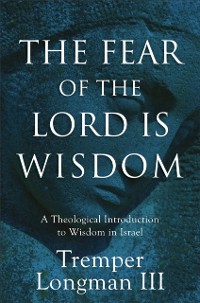 Cover Fear of the Lord Is Wisdom