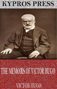 Cover The Memoirs of Victor Hugo