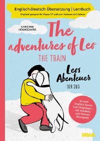 Cover Leos Abenteuer - der Zug | The adventures of Leo - the train | Englisch-Deutsch Übersetzung | Lernbuch |