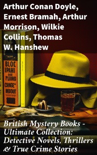 Cover British Mystery Books - Ultimate Collection: Detective Novels, Thrillers & True Crime Stories