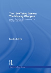 Cover 1940 Tokyo Games: The Missing Olympics