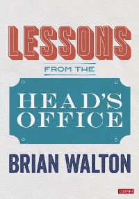 Cover Lessons from the Head’s Office