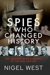 Cover Spies Who Changed History