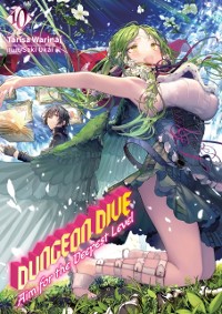 Cover DUNGEON DIVE: Aim for the Deepest Level Volume 10 (Light Novel)