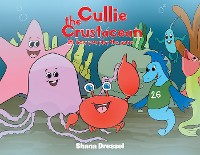 Cover Cullie the Crustacean Its how you play the game